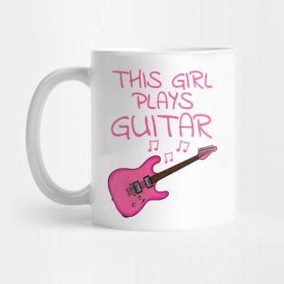 This Girl Plays Guitar, Female Electric Guitarist Mug